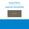 Doug O'Brien - Hypnotic Storytelling