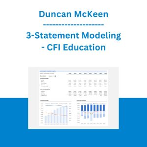 Duncan McKeen - 3-Statement Modeling - CFI Education