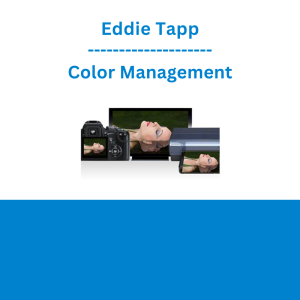 Eddie Tapp - Color Management