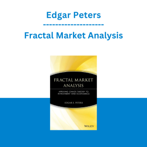 Edgar Peters - Fractal Market Analysis