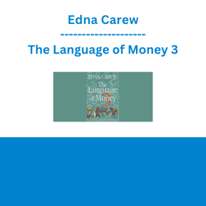Edna Carew - The Language of Money 3