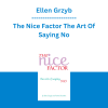 Ellen Grzyb - The Nice Factor The Art Of Saying No