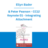 Ellyn Bader & Peter Pearson - CC12 Keynote 01 - Integrating Attachment, Differentiation and Neuroscience in Couples Therapy