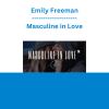 Emily Freeman - Masculine in Love