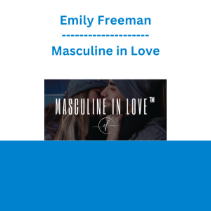Emily Freeman - Masculine in Love