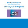 Emily Thompson - CEO Day Kit - Being Boss