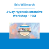 Eric Willmarth - 2-Day Hypnosis Intensive Workshop: Applying Clinical Hypnosis with Psychological Treatments - PESI