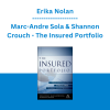 Erika Nolan, Marc-Andre Sola & Shannon Crouch - The Insured Portfolio: Your Gateway to Stress-Free Global Investments