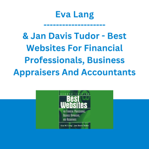 Eva Lang & Jan Davis Tudor - Best Websites For Financial Professionals, Business Appraisers And Accountants