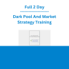 Full 2 Day Dark Pool And Market Strategy Training