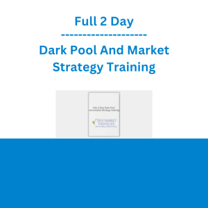 Full 2 Day Dark Pool And Market Strategy Training
