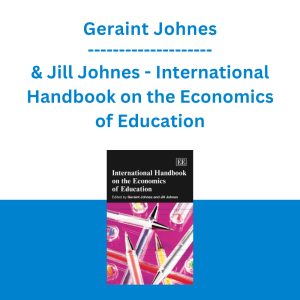 Geraint Johnes & Jill Johnes - International Handbook on the Economics of Education