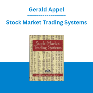Gerald Appel - Stock Market Trading Systems