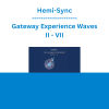 Hemi-Sync - Gateway Experience Waves II - VII