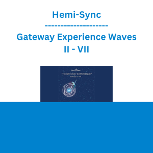 Hemi-Sync - Gateway Experience Waves II - VII