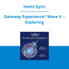 Hemi-Sync - Gateway Experience® Wave V – Exploring
