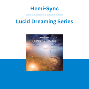 Hemi-Sync - Lucid Dreaming Series