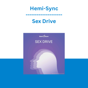 Hemi-Sync - Sex Drive