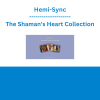 Hemi-Sync - The Shaman's Heart Collection