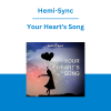 Hemi-Sync - Your Heart's Song