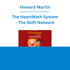 Howard Martin - The HeartMath System - The Shift Network