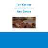 Ian Kerner - Sex Detox