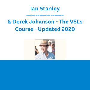Ian Stanley & Derek Johanson - The VSLs Course - Updated 2020