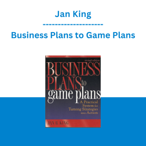 Jan King - Business Plans to Game Plans