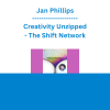 Jan Phillips - Creativity Unzipped - The Shift Network