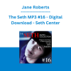 Jane Roberts - The Seth MP3 #16 - Digital Download - Seth Center
