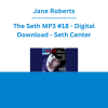 Jane Roberts - The Seth MP3 #18 - Digital Download - Seth Center