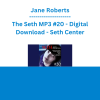 Jane Roberts - The Seth MP3 #20 - Digital Download - Seth Center