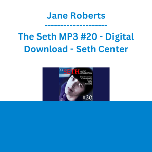 Jane Roberts - The Seth MP3 #20 - Digital Download - Seth Center