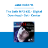 Jane Roberts - The Seth MP3 #21 - Digital Download - Seth Center