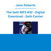 Jane Roberts - The Seth MP3 #32 - Digital Download - Seth Center