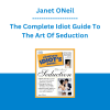 Janet ONeil - The Complete Idiot Guide To The Art Of Seduction