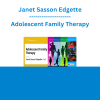 Janet Sasson Edgette - Adolescent Family Therapy
