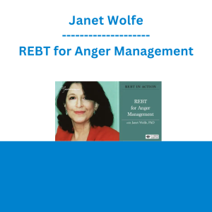 Janet Wolfe - REBT for Anger Management