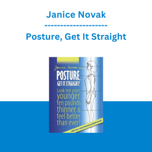 Janice Novak - Posture, Get It Straight