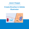 Jason Hoppe - Create Brushes in Adobe Illustrator