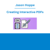 Jason Hoppe - Creating Interactive PDFs