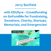 Jerry Banfield with EDUfyre - Crowdfunding on GoFundMe for Fundraising, Donations, Charity, Startups, Memorials, and Emergencies!