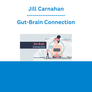 Jill Carnahan - Gut-Brain Connection