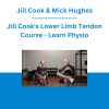 Jill Cook & Mick Hughes - Jill Cook's Lower Limb Tendon Course - Learn Physio
