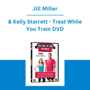 Jill Miller & Kelly Starrett - Treat While You Train DVD