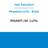 Joel Famularo - Phantom LUTs - A7siii