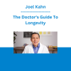 Joel Kahn - The Doctor's Guide To Longevity