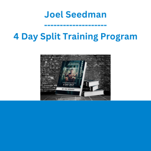 Joel Seedman - 4 Day Split Training Program
