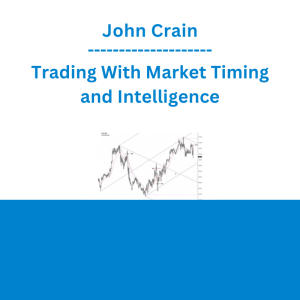 John Crain - Trading With Market Timing and Intelligence