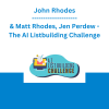 John Rhodes & Matt Rhodes, Jen Perdew - The AI Listbuilding Challenge